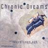 Chronic Dreams